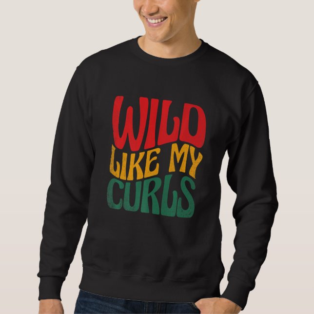 Sudadera Salvaje como mis rizos Orgullo negro Melanina Afro (Anverso)