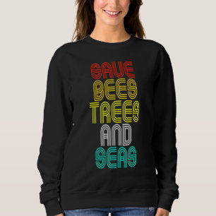 Sudadera Salvar A Los Árboles De Abejas Y Los Mares Retro D