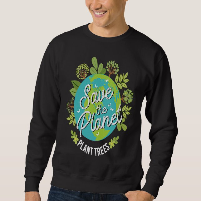 Sudadera Salvar el Planeta Planta Árboles (Anverso)