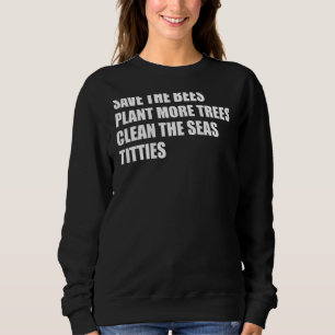 Sudadera Salvar Las Abejas Planta Más Árboles Limpiar Los M