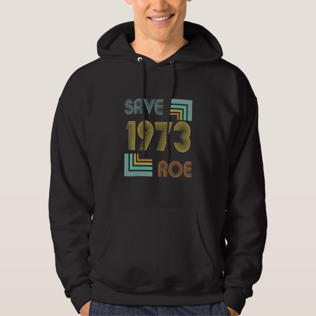Sudadera Salven a Roe V Wade 1973 Pro Choice Protesta Femin (Anverso)