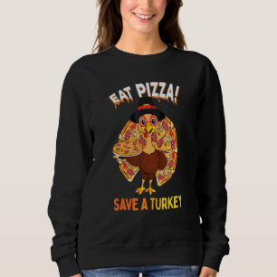 Sudadera Salven una Turquía come una pizza para vegetariano