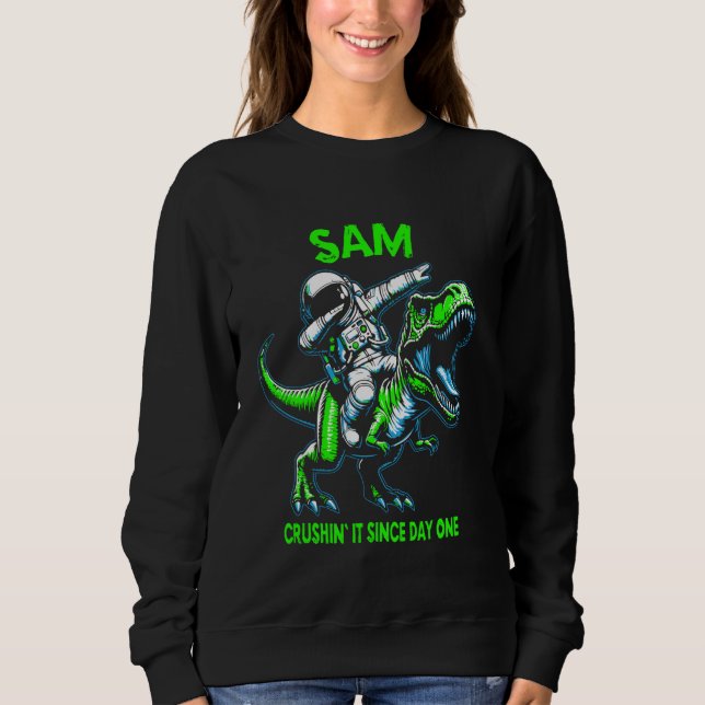 Sudadera Sam Crushin' It Since Day One Astronaut Dinosaur C (Anverso)