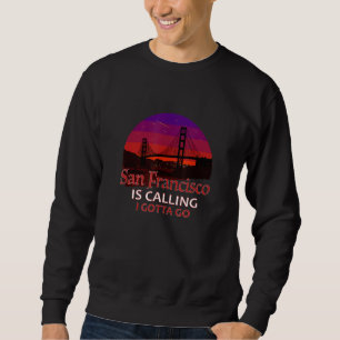 Sudadera San Francisco está diciendo que debo ir a la estre