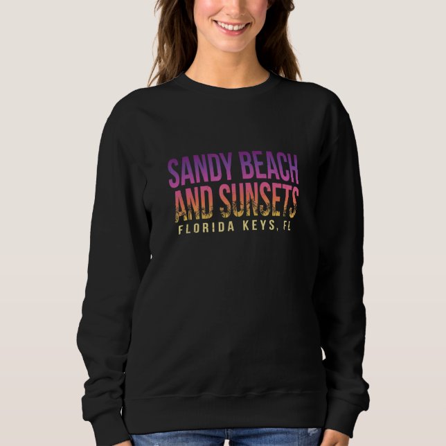 Sudadera Sandy Beach And Sunsets Florida Keys Summer Fl Tro (Anverso)