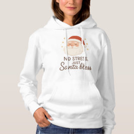 Sudadera Santa Bless Hoodie – No Stress Christmas Vibes