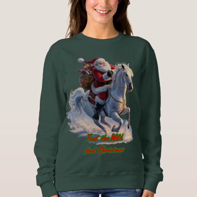 Sudadera Santa is riding a Horse on Christmas on a Green (Anverso)