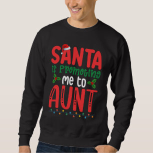 Sudadera Santa me está promocionando a tía Navidad familiar