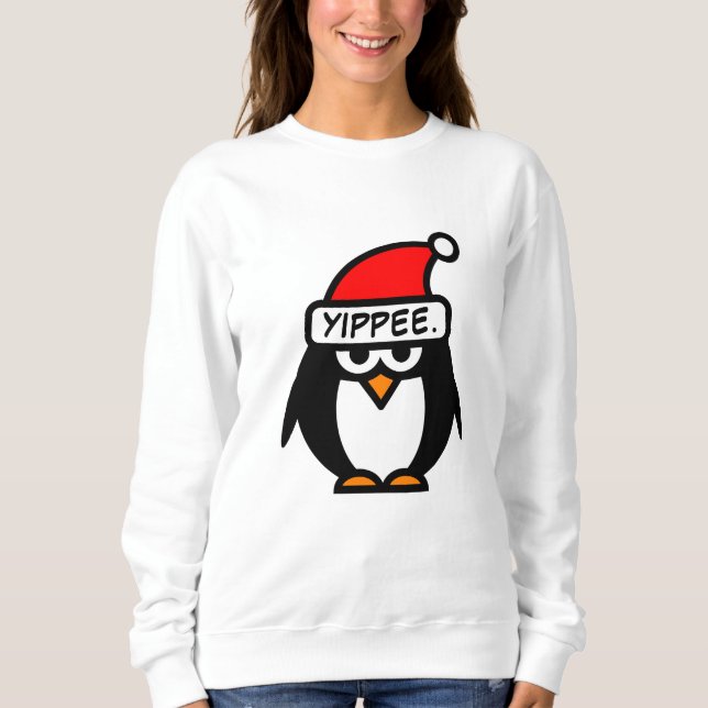 Sudadera Santa pingüino divertido sarcástico de Navidad Yip (Anverso)