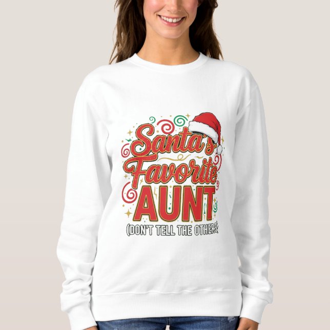 Sudadera Santa’s Favorite Aunt Christmas Shirt Funny  (Anverso)