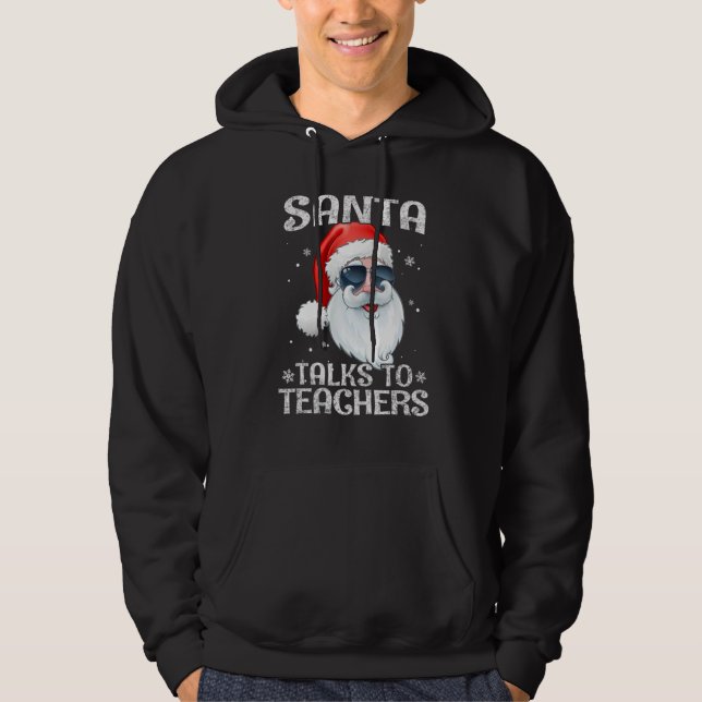 Sudadera Santa Talks To Teachers sunglasses Christmas Pajam (Anverso)
