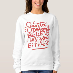 Sudadera Santa tampoco cree en ti