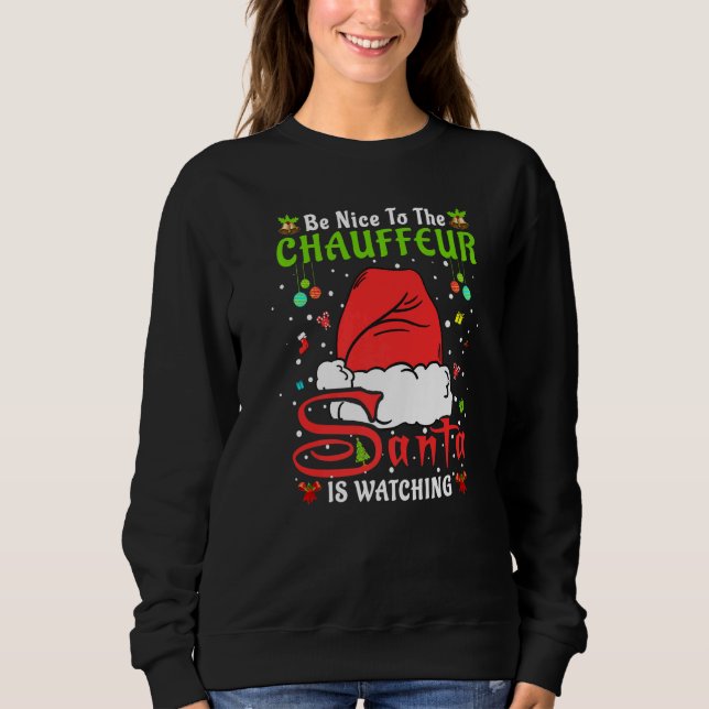 Sudadera Santa Xmas Pajamas Be Nice To The Chauffeur Christ (Anverso)