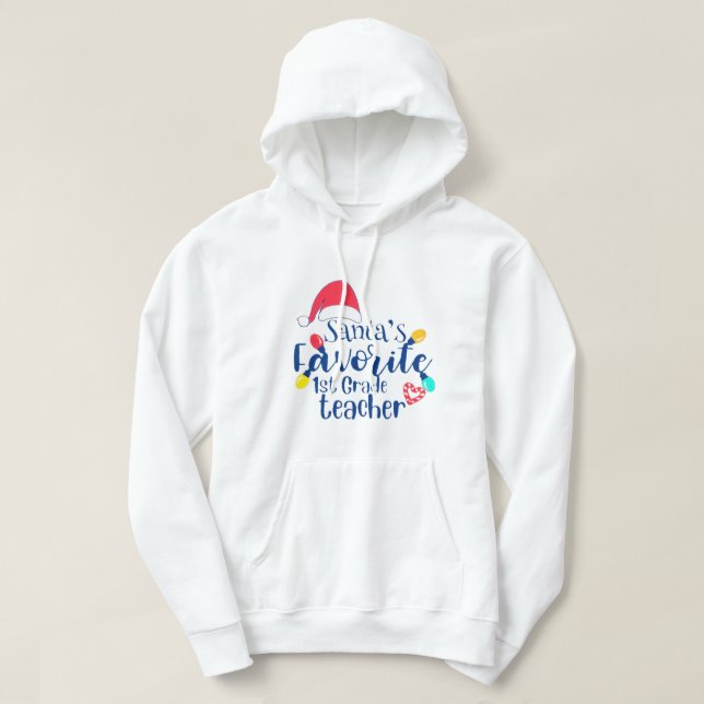 Sudadera Santas Favorite 1st Teacher Funny Christmas Santa  (Diseño del anverso)