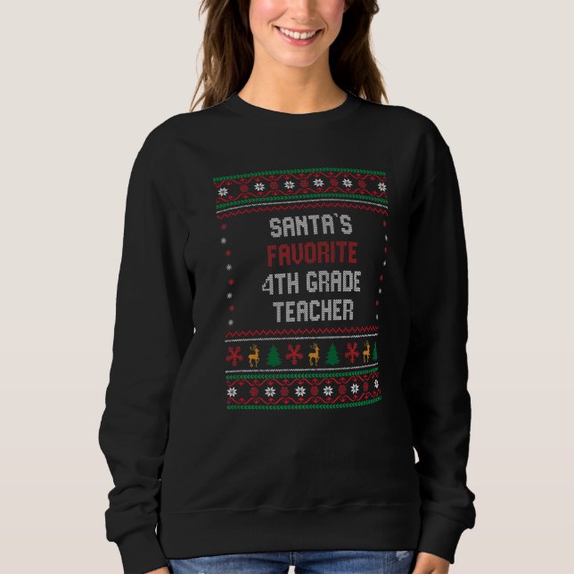 Sudadera Santas Favorite 4th Grade Teacher    Chritsmas (Anverso)
