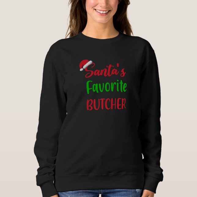 Sudadera Santas Favorite Butcher   Christmas Pajama Xmas (Anverso)