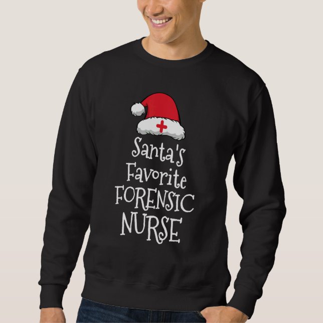 Sudadera Santas Favorite Forensic Nurse   Christmas     (Anverso)