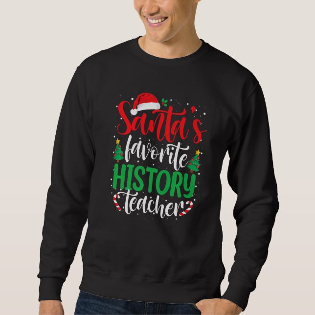 Sudadera Santa's Favorite History Teacher Christmas Santa H (Anverso)