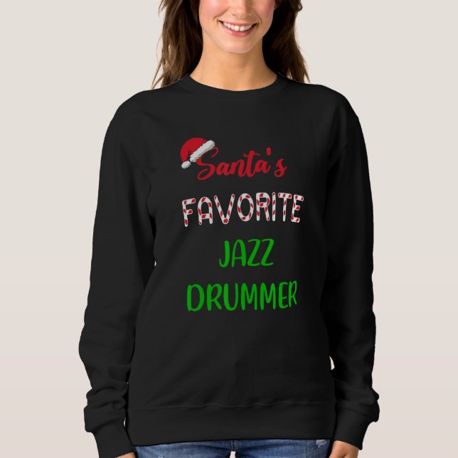 Sudadera Santas Favorite Jazz Drummer   Funny jazz drum Chr (Anverso)
