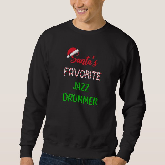 Sudadera Santas Favorite Jazz Drummer  Funny jazz drum Chri (Anverso)