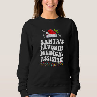 Sudadera Santa's Favorite Medical Assistant Christmas Ide