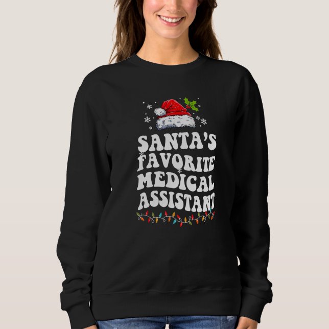 Sudadera Santa's Favorite Medical Assistant Christmas   Ide (Anverso)