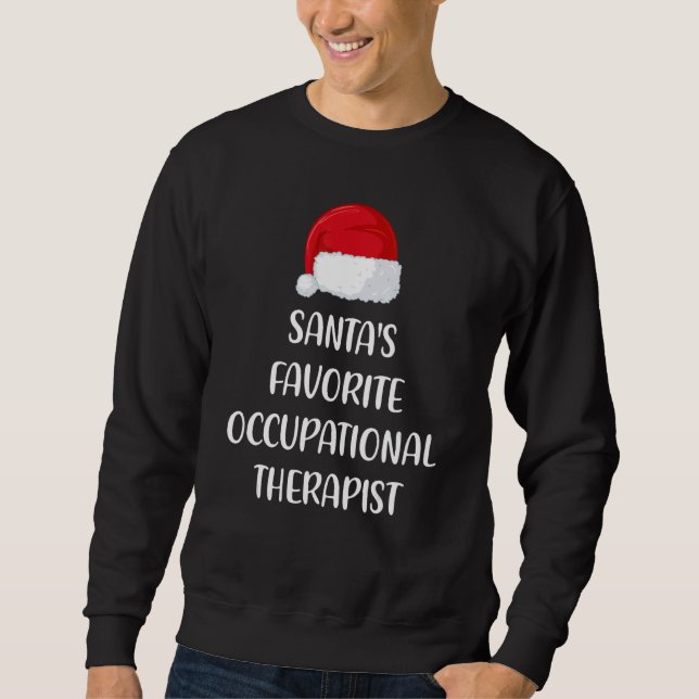Sudadera Santas Favorite Occupational Therapist Christmas   (Anverso)