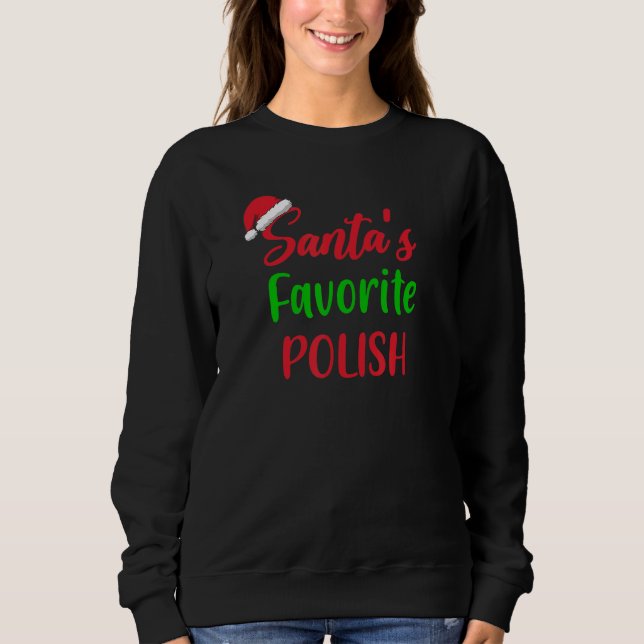 Sudadera Santas Favorite Polish   Christmas Xmas pajama (Anverso)