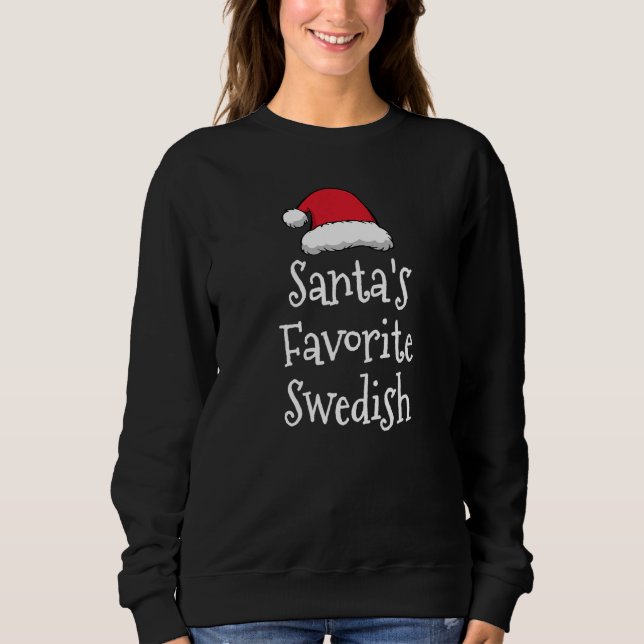 Sudadera Santas Favorite Swedish  Christmas   Xmas pajama (Anverso)
