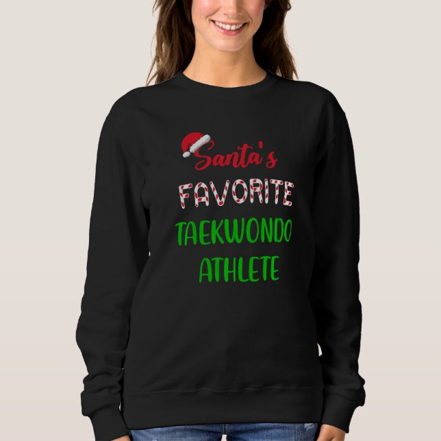 Sudadera Santas Favorite Taekwondo Athlete  Taekwondo Chris (Anverso)