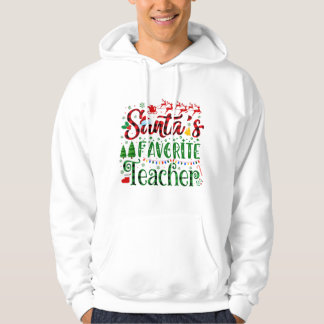 Sudadera Santa's Favorite Teacher Christmas Women Men Santa