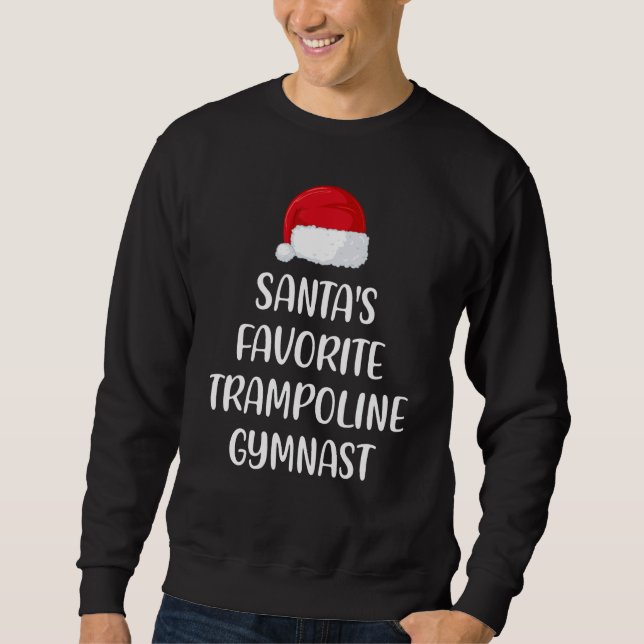 Sudadera Santas Favorite Trampoline Gymnast Christmas Tramp (Anverso)
