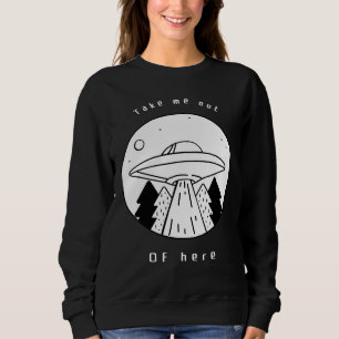 Sudadera Sáquenme de aquí Volando Saucer OVNI Alien Abducti