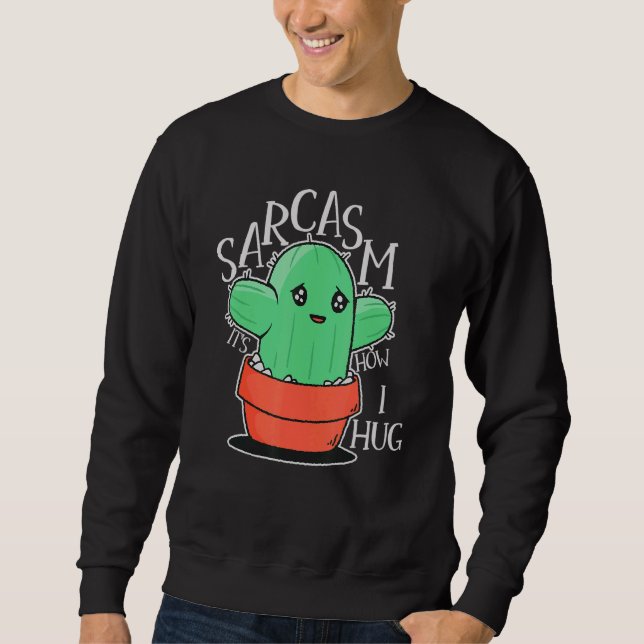 Sudadera Sarcasmo es como abrazar el sarcasmo es mi lenguaj (Anverso)