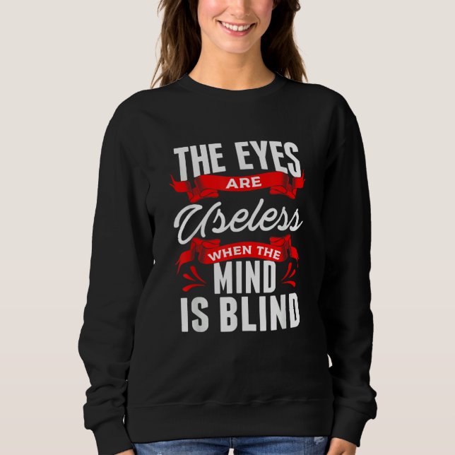 Sudadera Sarcastic Eyes Useless When Mind is Blind Sarcasm (Anverso)