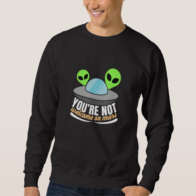 Sudadera Sarcastic Humorous Aliens Saying (Anverso)