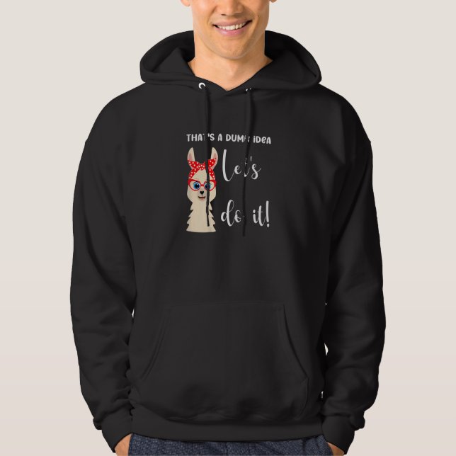 Sudadera Sarcastic Let's do it Llama Design (Anverso)