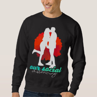 Sudadera Sarcastic Lovable Quote Of Distancing Artwork