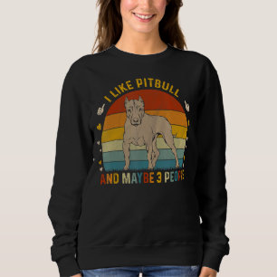 Sudadera Sarcástico Animal Me Gusta Pitbull Y Quizá 3 Perso