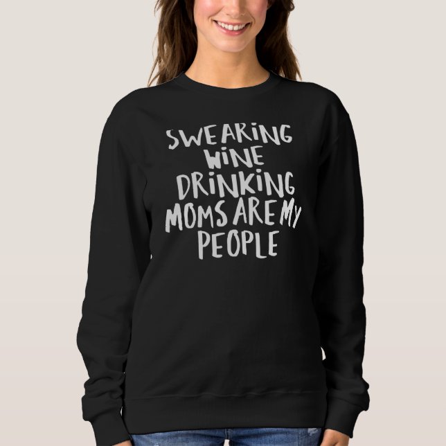 Sudadera Sarcástico dice graciosa jurando mamás que beben v (Anverso)