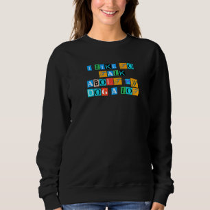 Sudadera Sarcástico Diciendo Gracioso Que Me Gusta Hablar D