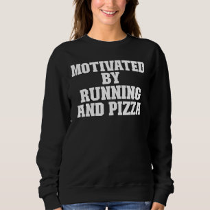 Sudadera Sarcástico Motivado Por La Carrera Y La Pizza