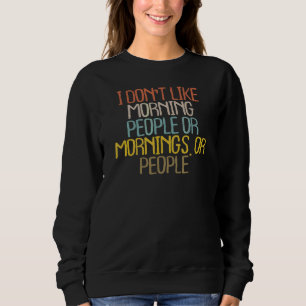 Sudadera Sarcástico, no me gusta matar gente ni mañanas
