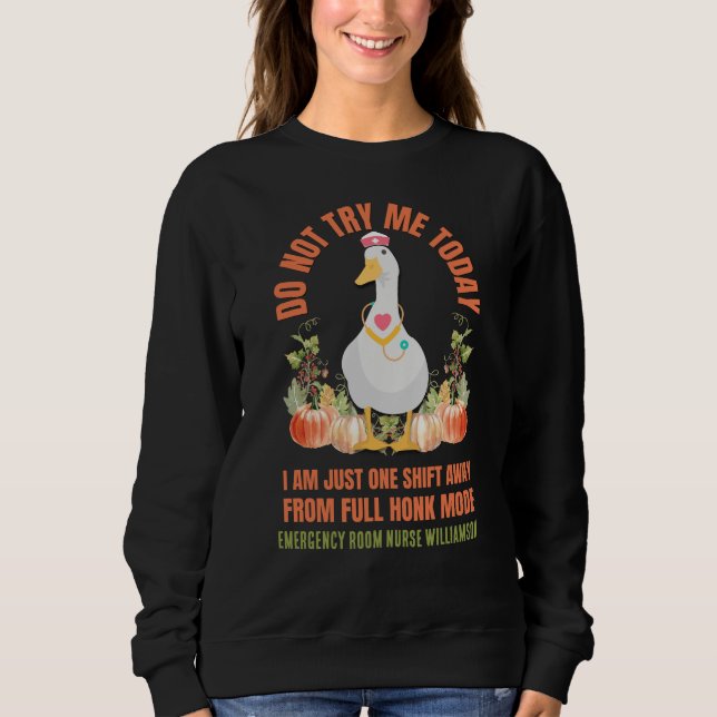 Sudadera Sassy Goose DO NOT TRY ME TODAY Nurse Thanksgiving (Anverso)
