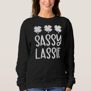 Sudadera Sassy Lassie Funny St Patrick S Day Irlandés Shamr