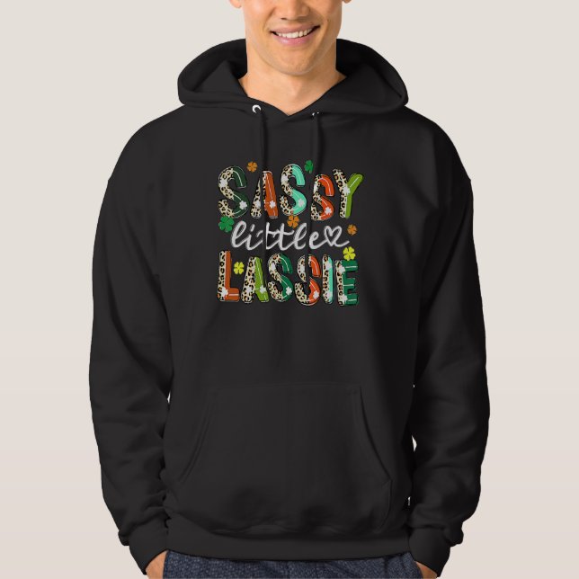 Sudadera Sassy Little Lassie Cute Shamrock Funny St Patrick (Anverso)