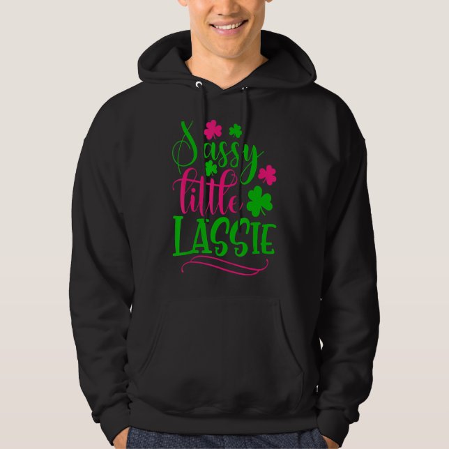 Sudadera Sassy Little Lassie Shamrock St Patricks Day (Anverso)