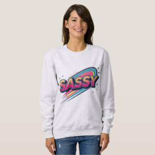 Sudadera Sassy – Tipografía moderna y atrevida para ropa ur