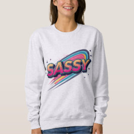 Sudadera Sassy – Tipografía moderna y atrevida para ropa ur