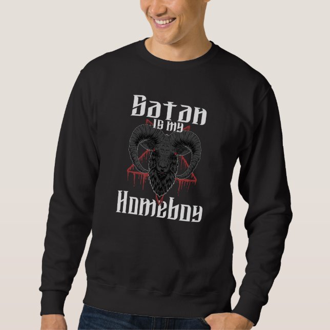 Sudadera Satan Is My Homeboy  Satanic Satanism Baphomet  3 (Anverso)